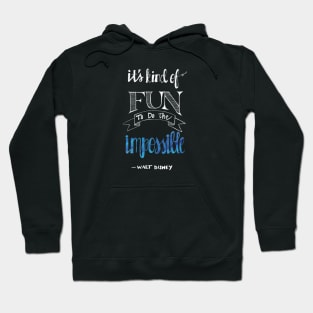 Do the impossible Hoodie